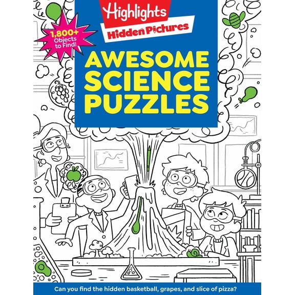 Awesome Science Puzzles: Find and Seek 100  Science Hidden Picture Puzzles for Kids 6 , Highlights Puzzle Book for Kids (Paperback)