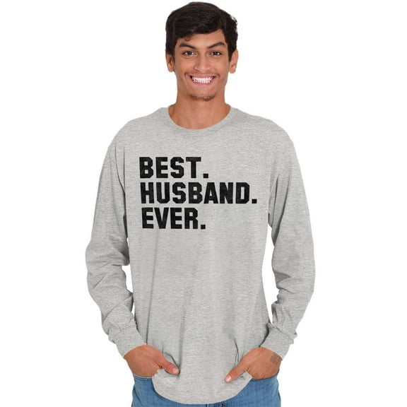 Best Husband Ever Trophy Hubby Gift Men's Long Sleeve Tee T Shirt Brisco Brands S