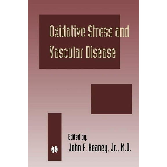 Developments in Cardiovascular Medicine Oxidative Stress and Vascular Disease, Book 224, (Paperback)