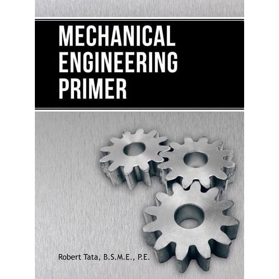 Mechanical Engineering Primer