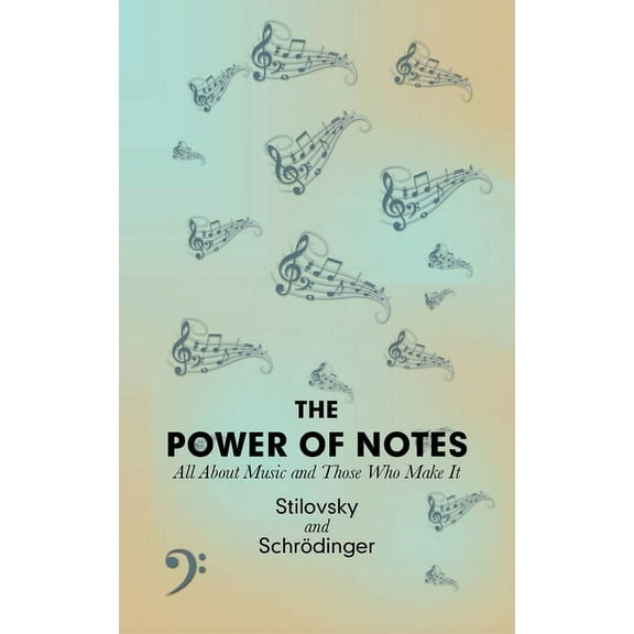Power of Notes : All About Music and Those Who Make It