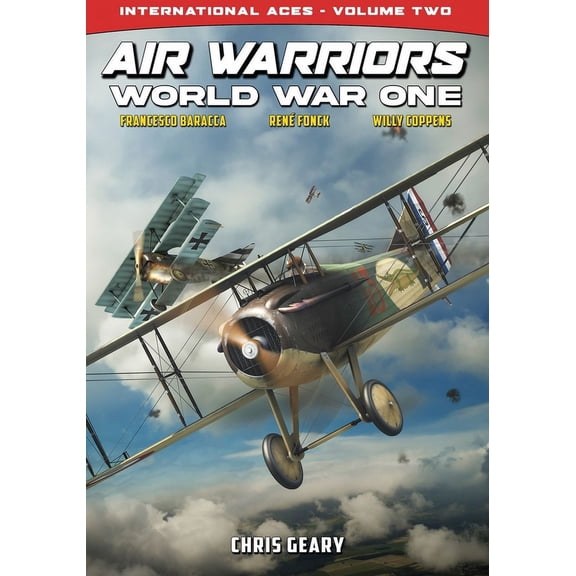 Air Warriors Air Warriors - World War One - International Aces - Volume 2, Book 2, (Paperback)