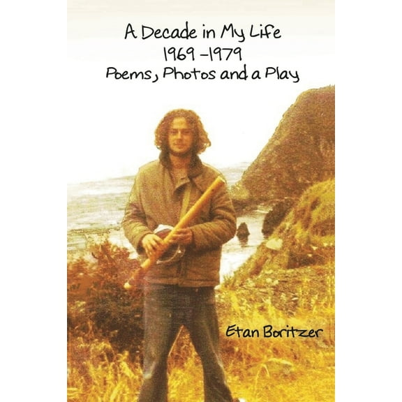 A Decade in My Life - 1969 -1979, (Paperback)