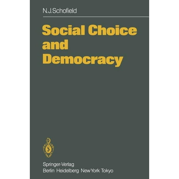 Social Choice and Democracy, (Paperback)