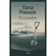 thumbnail image 1 of Libro El Cazador Tapa Blanda, Autor Tana French, Editorial Adn, 1 of 1