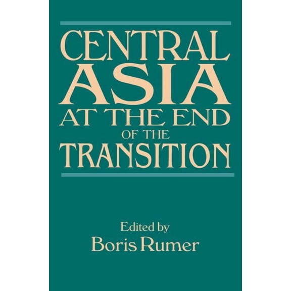 Central Asia at the End of the Transition, (Paperback)