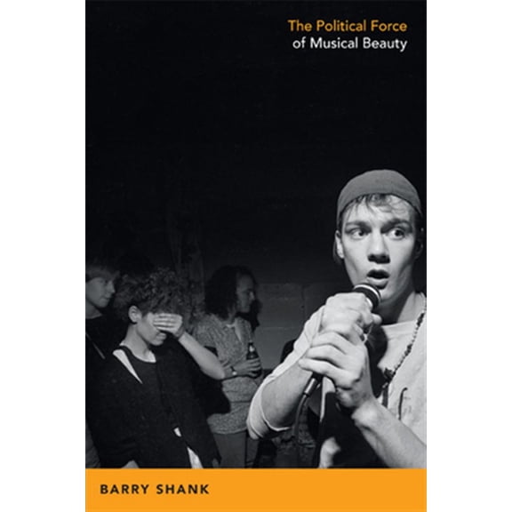 Pre-Owned Refiguring American Music: The Political Force of Musical Beauty (Hardcover)