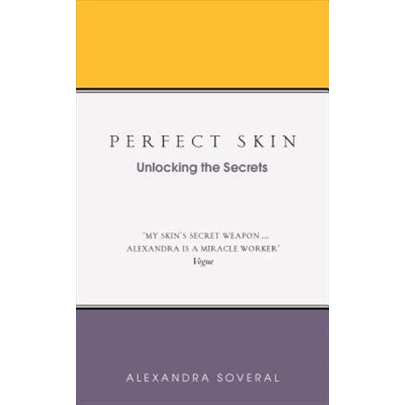 Pre-Owned Perfect Skin: Unlocking the Secrets (Paperback) 1785041541 9781785041549