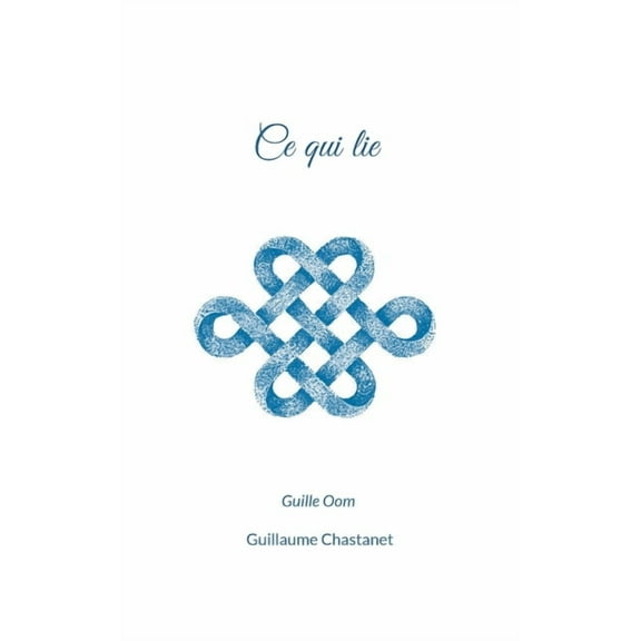 Ce qui lie, (Paperback)
