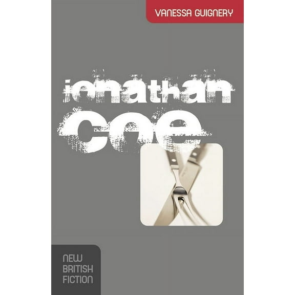 New British Fiction Jonathan Coe, (Hardcover)