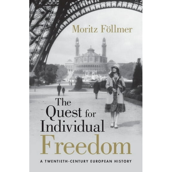 The Quest for Individual Freedom, (Hardcover)