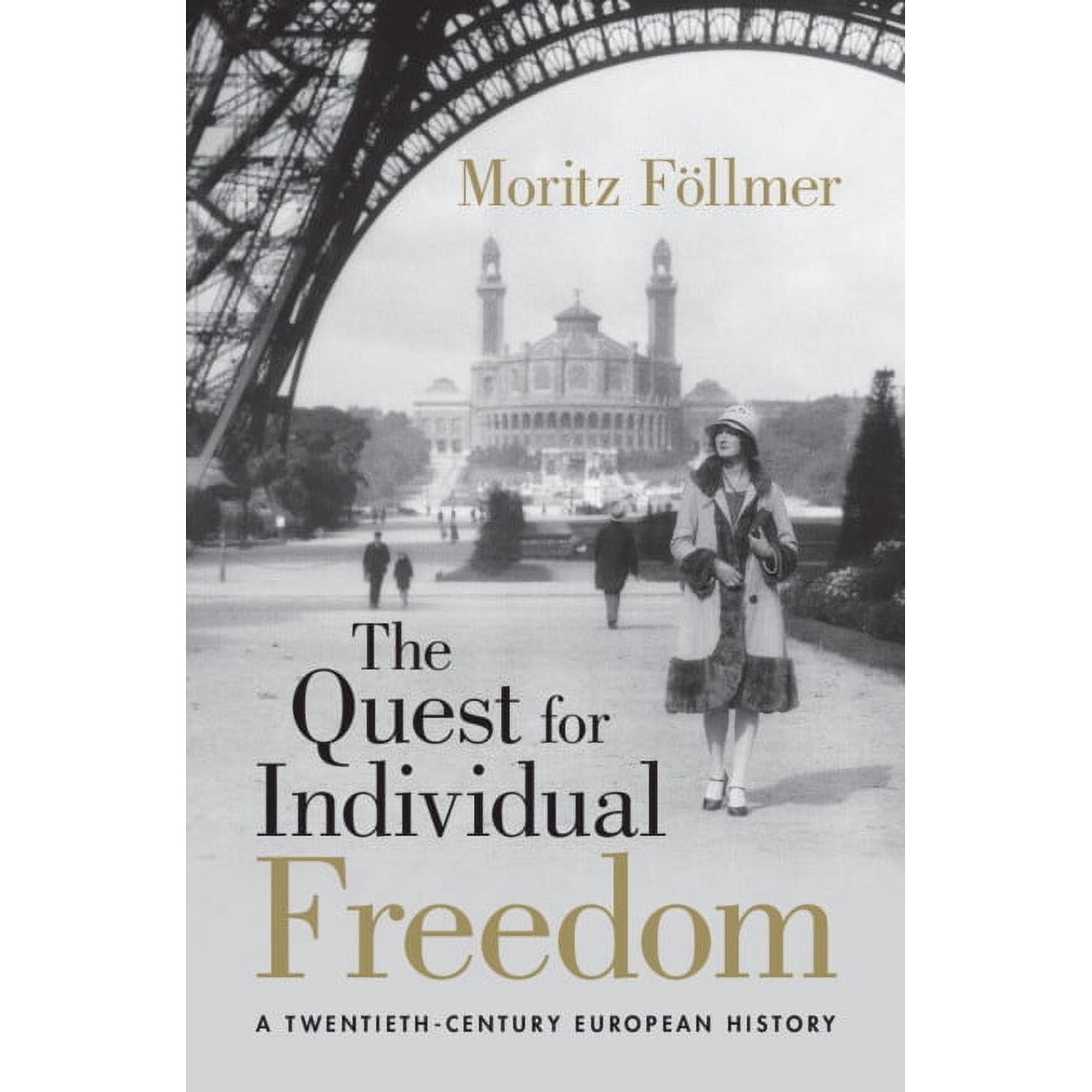 The Quest for Individual Freedom (Hardcover)