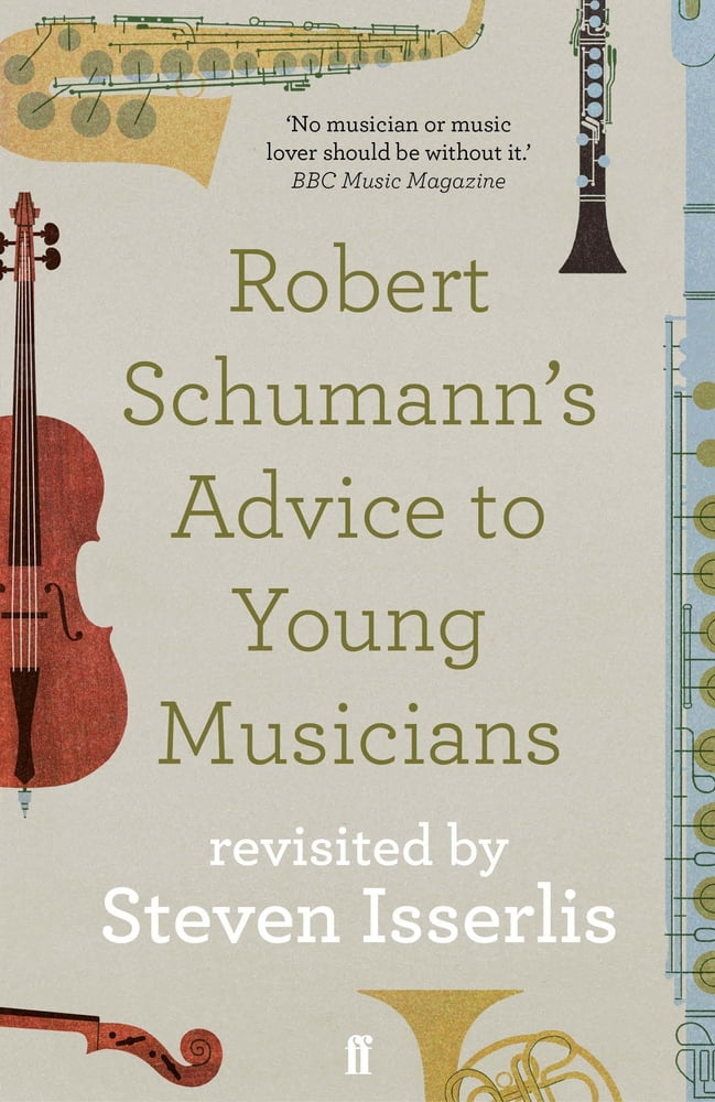 Pre-Owned Robert Schumann's Advice to Young Musicians: Revisited by ...