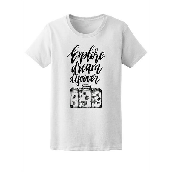 Explore Dream Discover Adventure T-Shirt Women -Image by Shutterstock, Female x-Large
