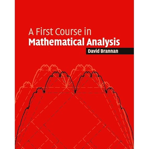 Pre-Owned First Course Mathematical Analysis (Paperback) 0521684242 9780521684248