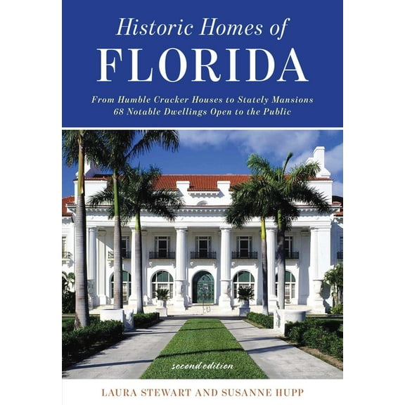 Historic Homes of Florida, Second Edition, (Paperback)