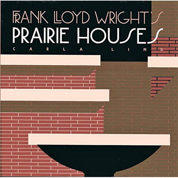 Pre-Owned Frank Lloyd Wright's Prairie Houses (Wright at a Glance Series) (Hardcover) 1566409977 9781566409971
