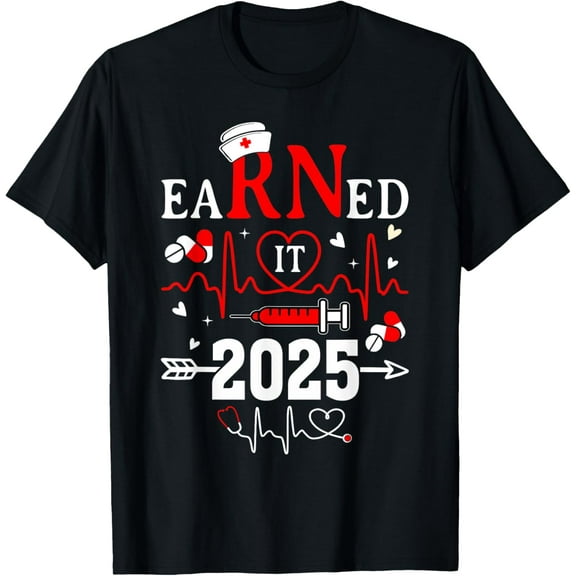 Playful Comfort Tee - Earned it 2025 For Nurse Graduation or RN LPN Class of 2025 T-Shirt
