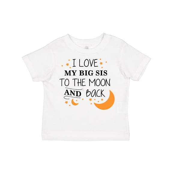 Inktastic I Love My Big Sis To The Moon and Back Boys or Girls Toddler T-Shirt