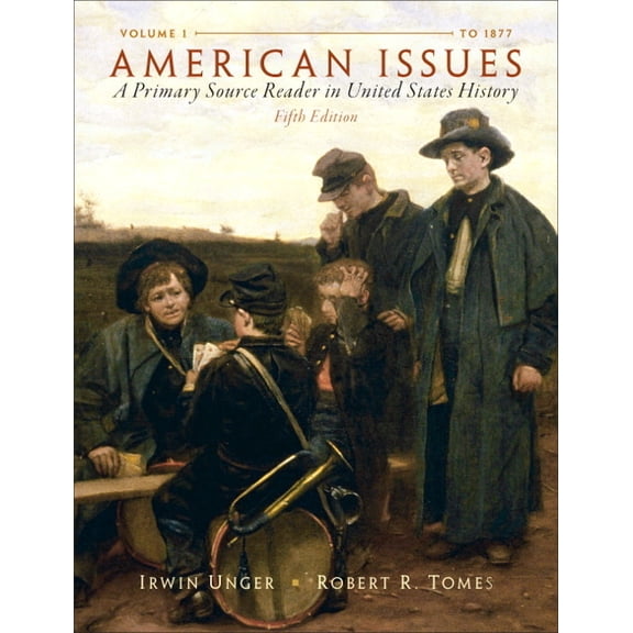 American Issues: A Primary Source Reader in United States History, Volume 1, (Paperback)