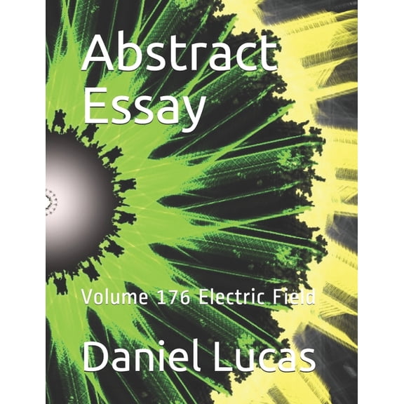 Abstract Essay : Volume 176 Electric Field (Paperback)