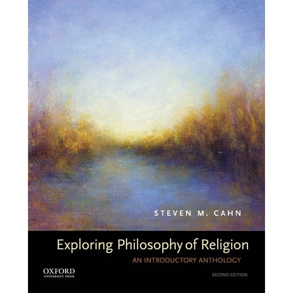 Exploring Philosophy of Religion: An Introductory Anthology, (Paperback)