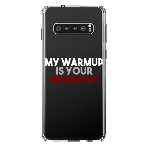 DistinctInk Clear Shockproof Hybrid Case for Samsung Galaxy S10  PLUS (6.4" Screen) - TPU Bumper Acrylic Back Tempered Glass Screen Protector - My Warmup is Your Workout