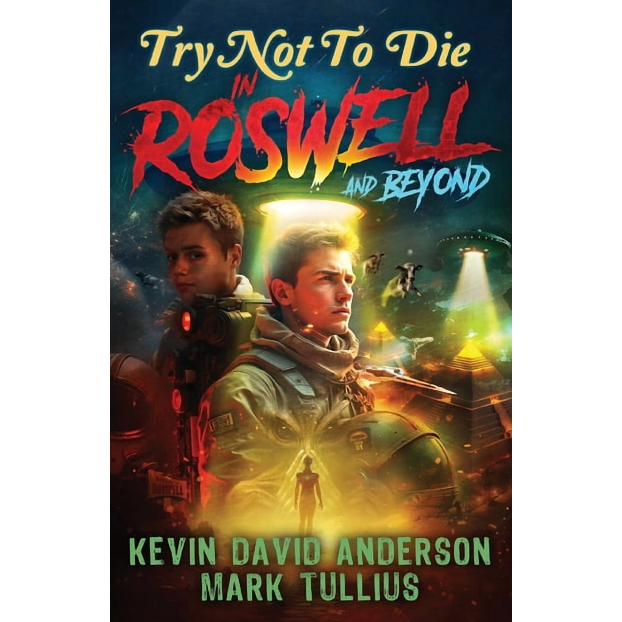 Try Not to Die Try Not to Die in Roswell and Beyond: An Interactive Adventure, Book 20, (Paperback)