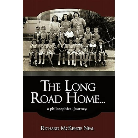 Long Road Home : A Philosophical Journey