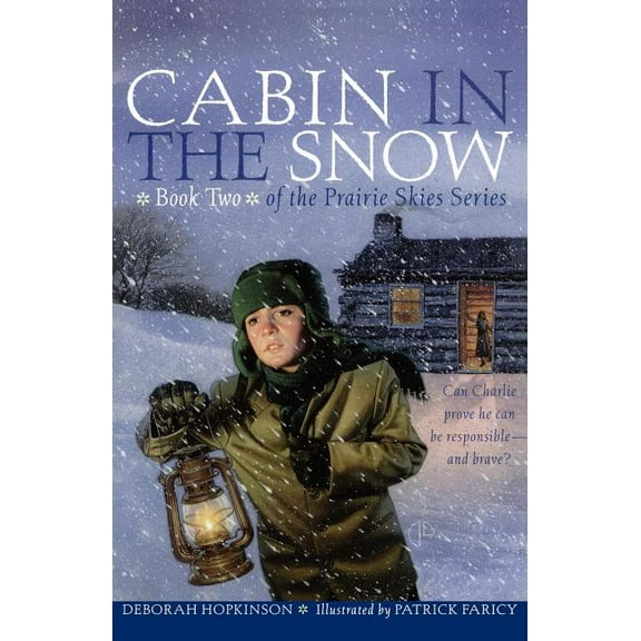 Prairie Skies Cabin in the Snow, (Paperback)