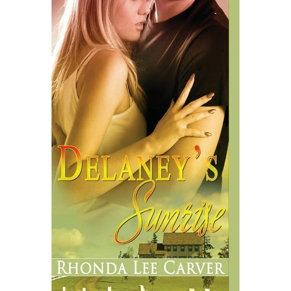 Delaney's Sunrise, (Paperback)