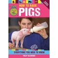thumbnail image 1 of Pre-Owned How to Raise Pigs: Everything You Need to Know (FFA) (Flexibound) 0760345252 9780760345252, 1 of 1