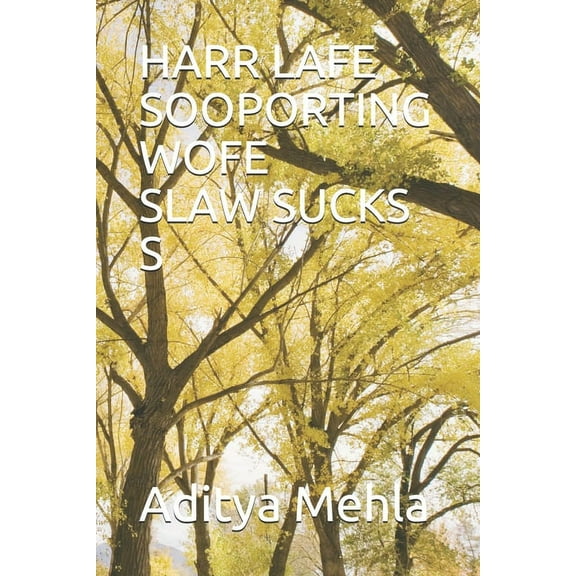Harr Lafe Sooporting Wofe Slaw Sucks S (Paperback)