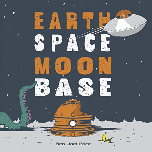Pre-Owned Earth Space Moon Base (Hardcover) 0385373112 9780385373111