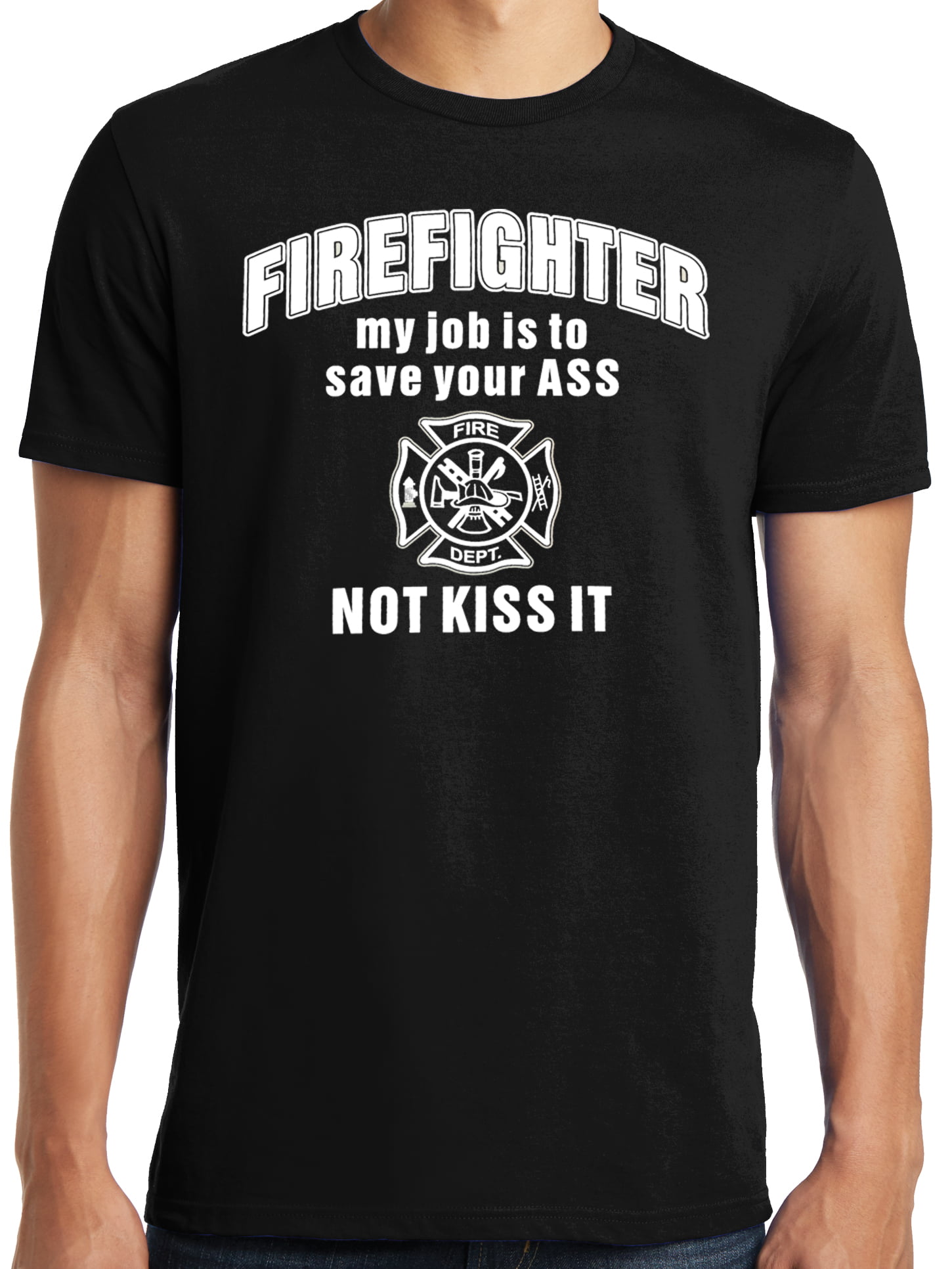 Firefighter My Job Is To Save Your ASS Muscle Shirt Funny 