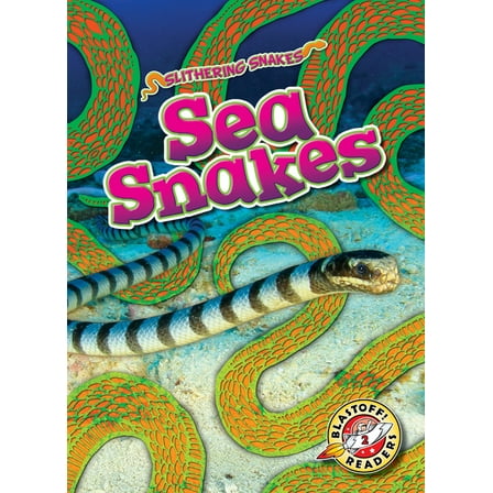 Slithering Snakes Sea Snakes, (Hardcover)