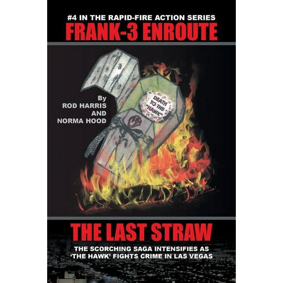Frank-3 Enroute: The Last Straw (Paperback)
