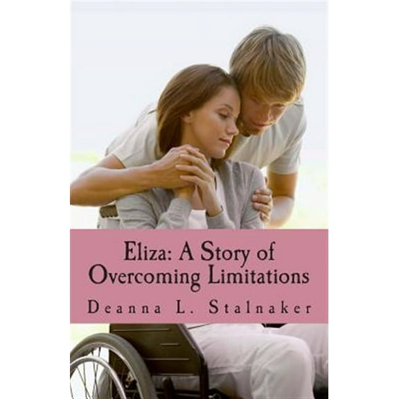 Eliza : A Story of Overcoming Limitations: Women of God: Book 2 (Paperback)