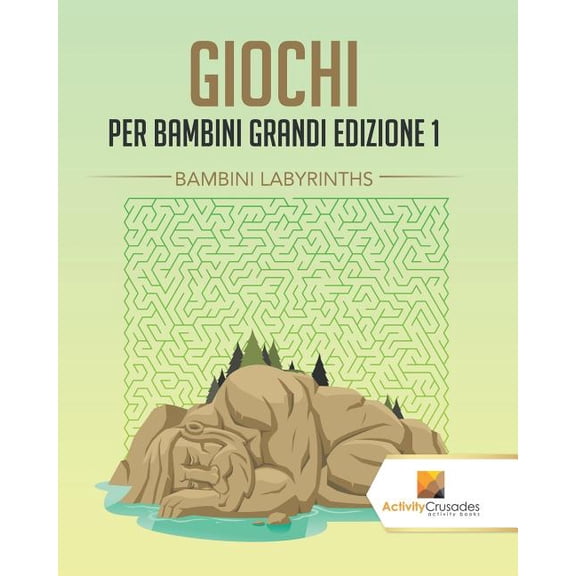 Giochi Per Bambini Grandi Edizione 1: Bambini Labyrinths, (Paperback)