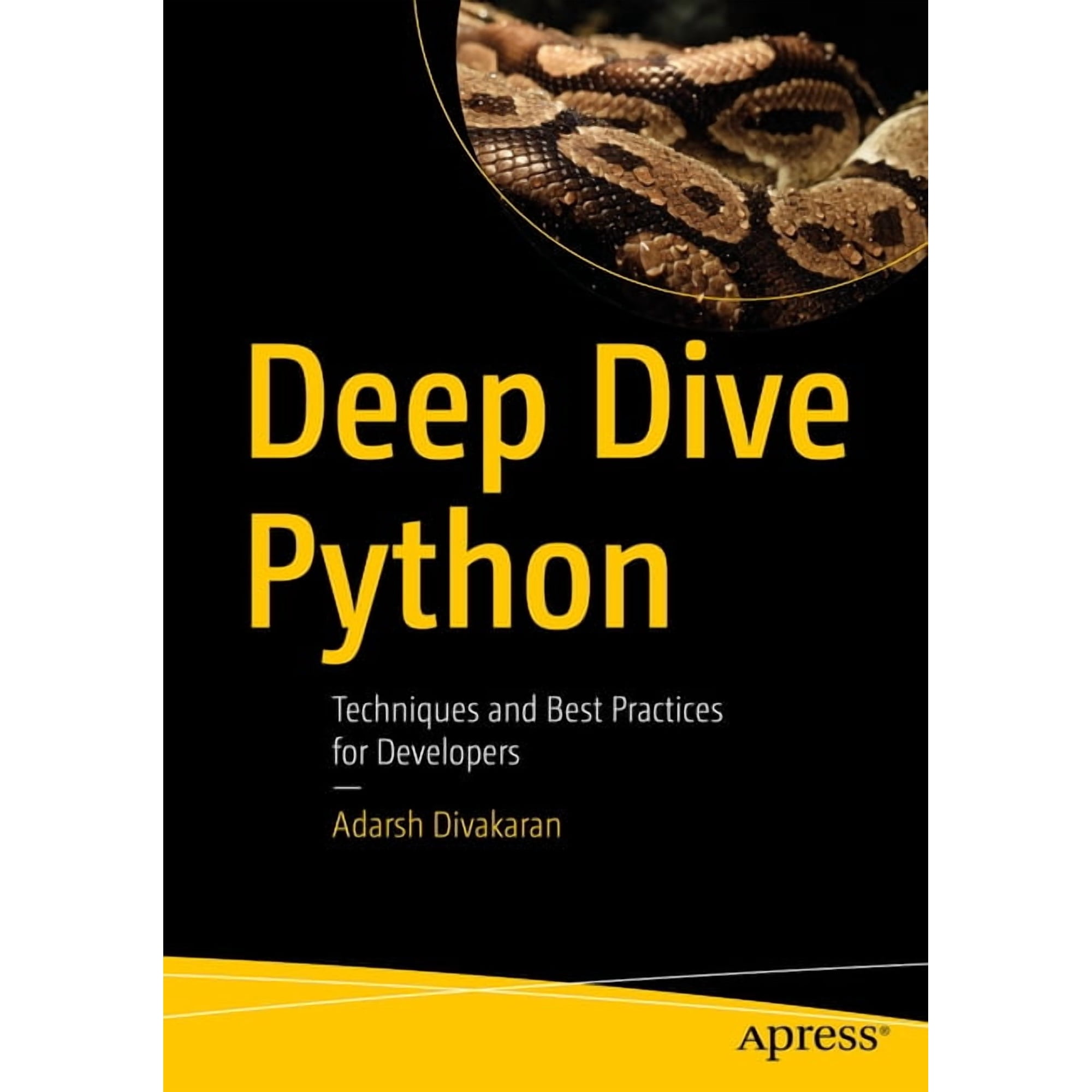Deep Dive Python: Techniques and Best Practices for Developers (Paperback)