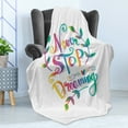 thumbnail image 4 of Dream Soft Flannel Fleece Blanket, Never Stop Dreaming Illustration Inspirational Phrase with Floral Branches and Heart, Cozy Plush for Indoor and Outdoor Use, 70" x 90", Multicolor, by Ambesonne, 4 of 5
