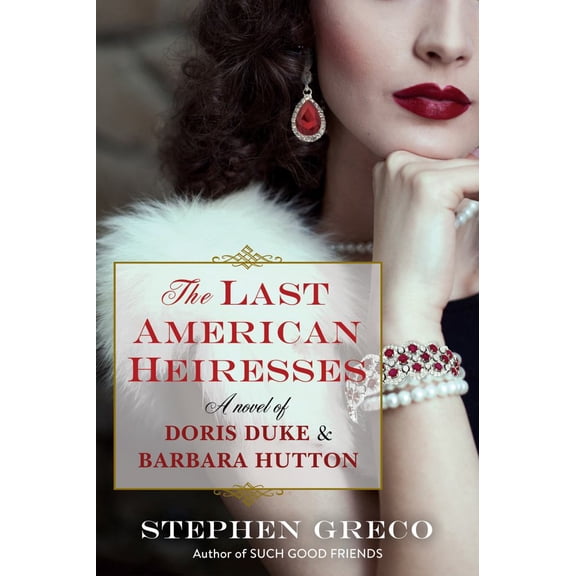 Stephen Greco: The Last American Heiresses (Paperback)