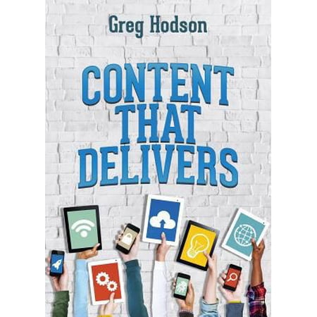 Pre-Owned Content That Delivers (Paperback) 1683330226 9781683330226