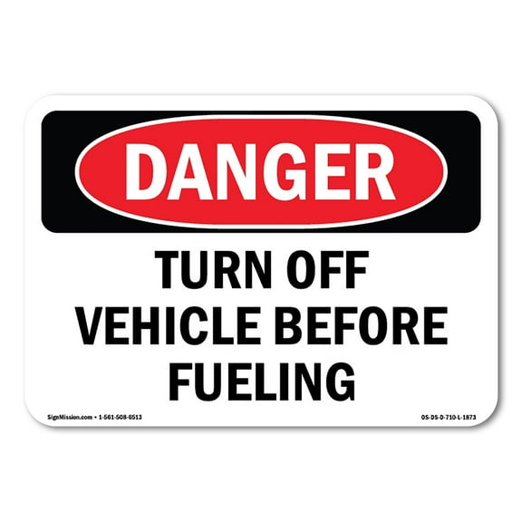 OSHA Danger Sign - Turn Off Vehicle Before Fueling | Decal | Protect Your Business, Construction Site, Warehouse & Shop Area |  Made in The USA