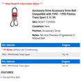 thumbnail image 2 of Accessory Drive Accessory Drive Belt - Compatible with 1990 - 1995 Pontiac Trans Sport 3.1L V6 1991 1992 1993 1994, 2 of 2