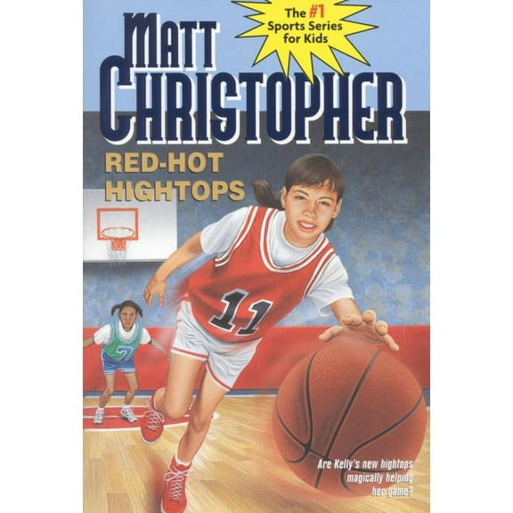 Matt Christopher Sports Classics Red-Hot Hightops, Book 0030, (Paperback)