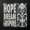 thumbnail image 2 of Marrott, Stephanie 20x20 Black Modern Framed Museum Art Print Titled - Hope Dream Inspire, 2 of 5