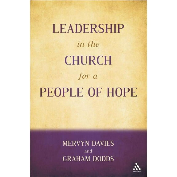 Leadership in the Church for a People of Hope, (Hardcover)