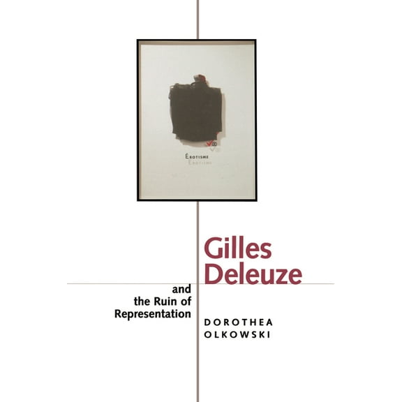Gilles Deleuze and the Ruin of Representation, (Paperback)