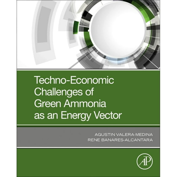 Techno-Economic Challenges of Green Ammonia as an Energy Vector, (Paperback)